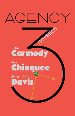 Agency 3: Novellas by Chinquee, Kim