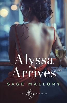 Alyssa Arrives by Mallory, Sage