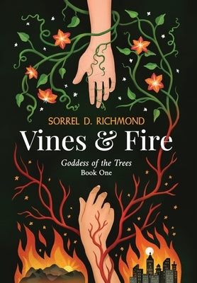 Vines and Fire by Richmond, Sorrel D.