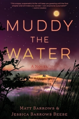 Muddy the Water by Barrows, Matt