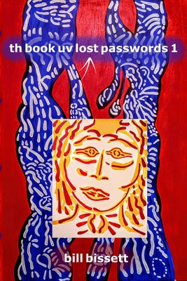 Th Book UV Lost Passwords 1 by Bissett, Bill