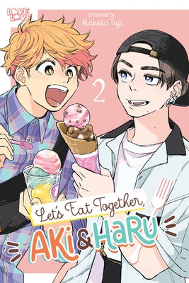 Let's Eat Together, Aki and Haru, Volume 2: Volume 2 by Makoto Taji