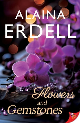 Flowers and Gemstones by Erdell, Alaina