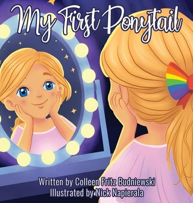 My First Ponytail by Fritz Budniewski, Colleen