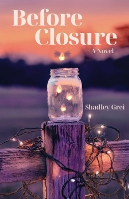 Before Closure by Grei, Shadley