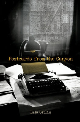 Postcards from the Canyon by Gitlin, Lisa