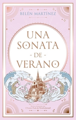 Una Sonata de Verano by Martinez, Belen