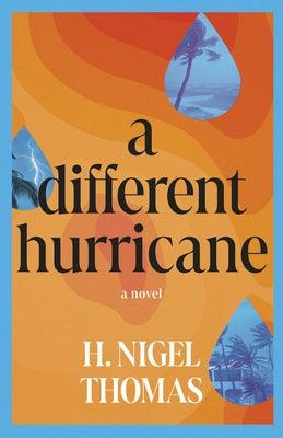 A Different Hurricane by Thomas, H. Nigel