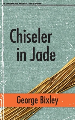 Chiseler in Jade by Bixley, George