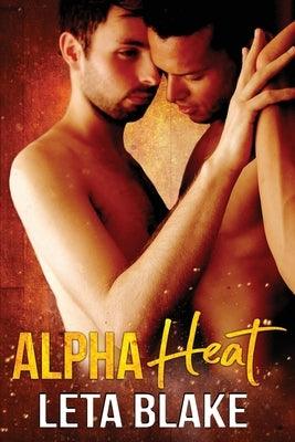 Alpha Heat by Blake, Leta