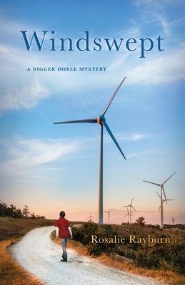 Windswept: A Digger Doyle Mystery by Rayburn, Rosalie