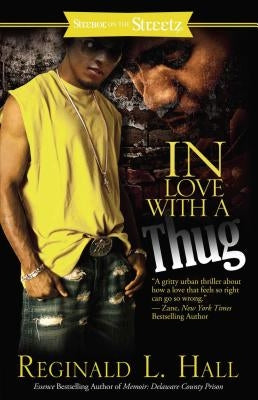 In Love with a Thug by Hall, Reginald L.