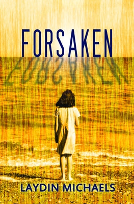 Forsaken by Michaels, Laydin