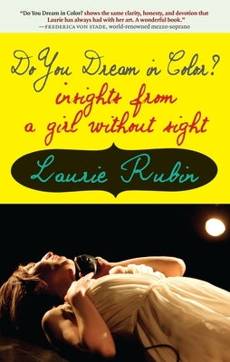 Do You Dream in Color?: Insights from a Girl Without Sight by Rubin, Laurie