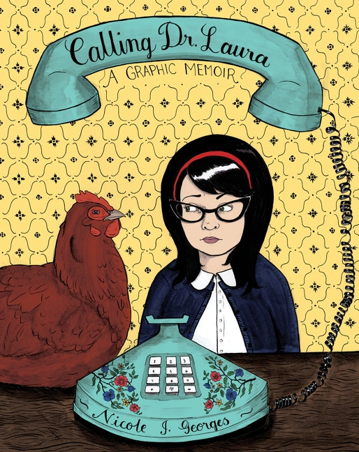 Calling Dr. Laura by Georges, Nicole J.