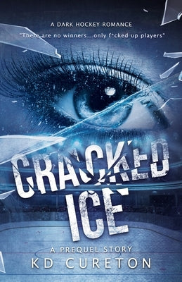 Cracked Ice by Cureton, Kd