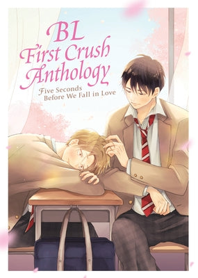 Bl First Crush Anthology: Five Seconds Before We Fall in Love by Tsurutani, Kaori