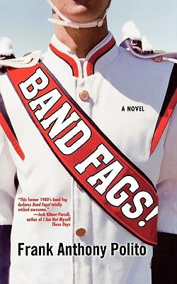 Band Fags! by Polito, Frank Anthony