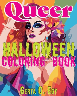 Queer Halloween Coloring Book by Egy, Gerta Oparaku