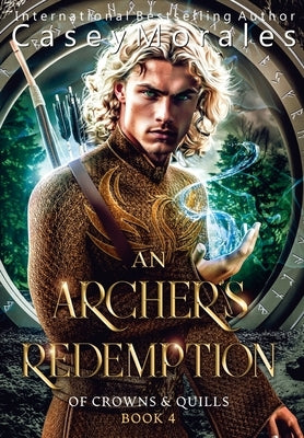 An Archer's Redemption: A romantic mm epic fantasy adventure by Morales, Casey