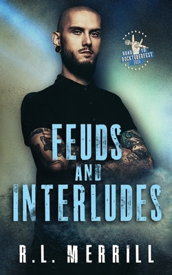 Feuds and Interludes: Road to Rocktoberfest by Merrill, R. L.