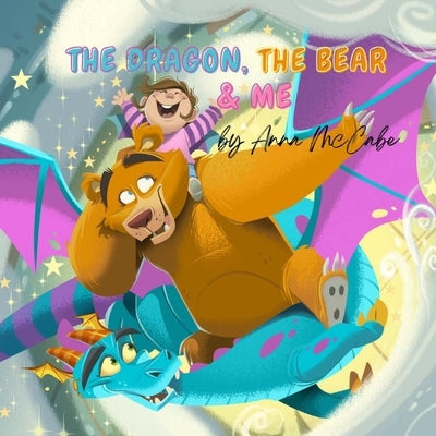 The Dragon, The Bear & Me by McCabe, Anna