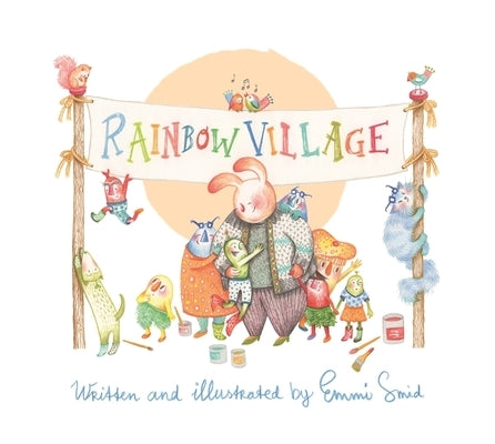 Rainbow Village: A Story to Help Children Celebrate Diversity by Smid, Emmi