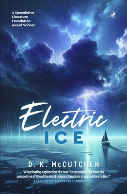 Electric Ice by McCutchen, D. K.