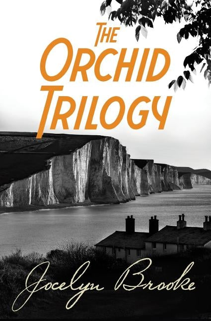 The Orchid Trilogy: The Military Orchid, A Mine of Serpents, The Goose Cathedral by Brooke, Jocelyn