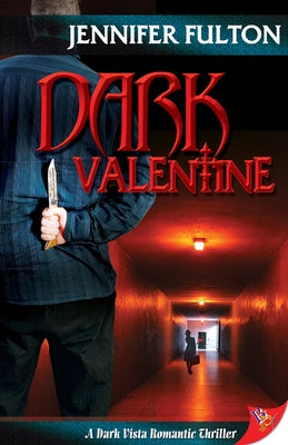 Dark Valentine by Fulton, Jennifer