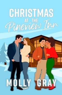 Christmas at the Pineview Inn: A Cozy Accidental Getaway Novel by Gray, Molly