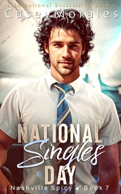 National Singles Day by Morales, Casey