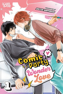 Comic Party Wonder Love, Volume 1: Volume 1 by Deco Yamano