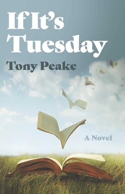If It's Tuesday by Peake, Tony