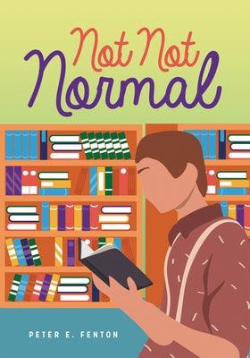 Not Not Normal by Fenton, Peter