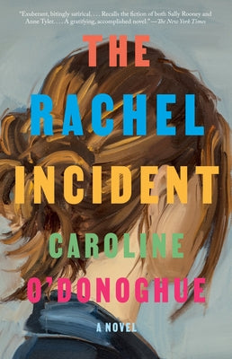 The Rachel Incident by O'Donoghue, Caroline