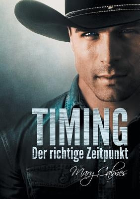 Timing: Der Richtige Zeitpunkt (Translation) by Calmes, Mary