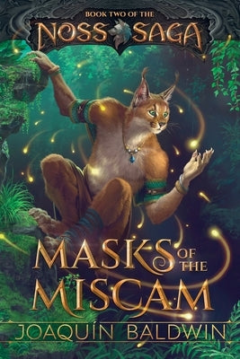 Masks of the Miscam by Baldwin, Joaqu?n