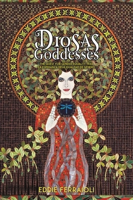 Diosas / Goddesses by Ferraioli, Eddie