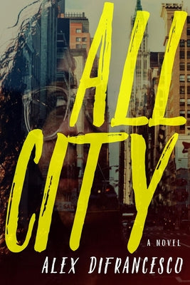 All City by Difrancesco, Alex