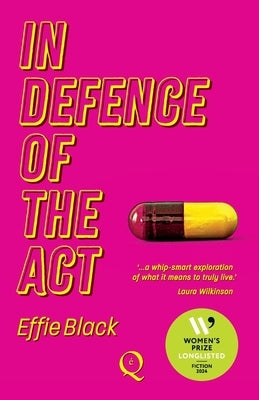 In Defence of the Act by Black, Effie