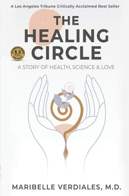 The Healing Circle: A Story of Health, Science & Love by Verdiales, Maribelle