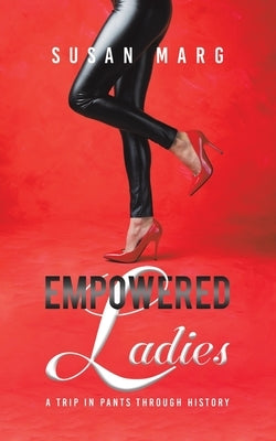 Empowered Ladies by Marg, Susan