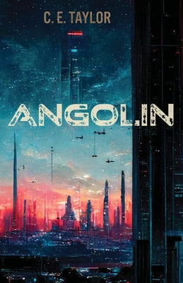 Angolin by Taylor, C. E.