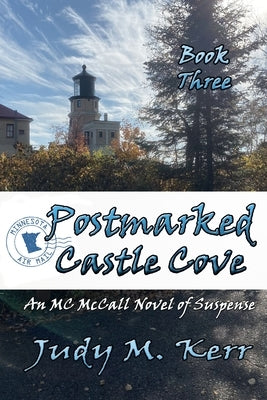 Postmarked Castle Cove: Book Three in the MC McCall Suspense Series by Kerr, Judy M.