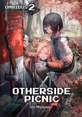 Otherside Picnic: Omnibus 2 (Light Novel) by Miyazawa, Iori
