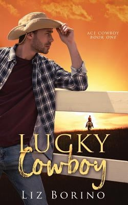 Lucky Cowboy by Borino, Liz