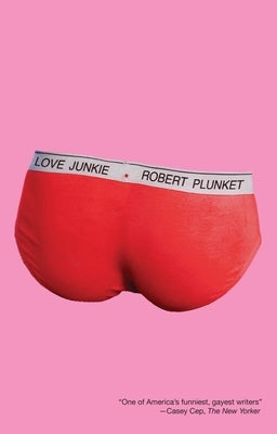 Love Junkie by Plunket, Robert