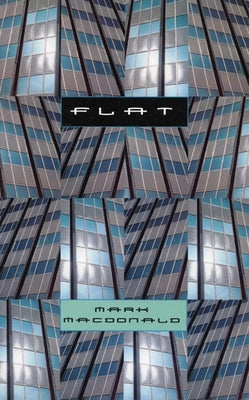 Flat by MacDonald, Mark