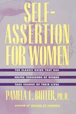 Self-Assertion for Women by Butler, Pamela E.